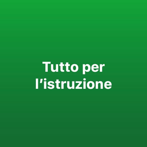 TUTTO PER L'ISTRUZIONE
